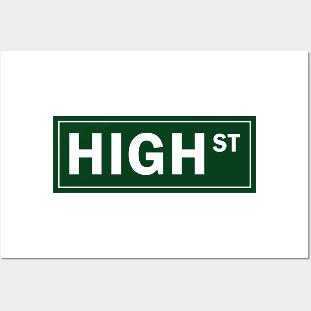 High Street Sign Wall Art by ShayliKipnis